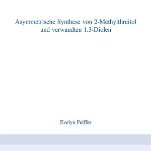 Asymmetrische Synthese von 2-Methylthreitol und verwandten 1.3-Diolen